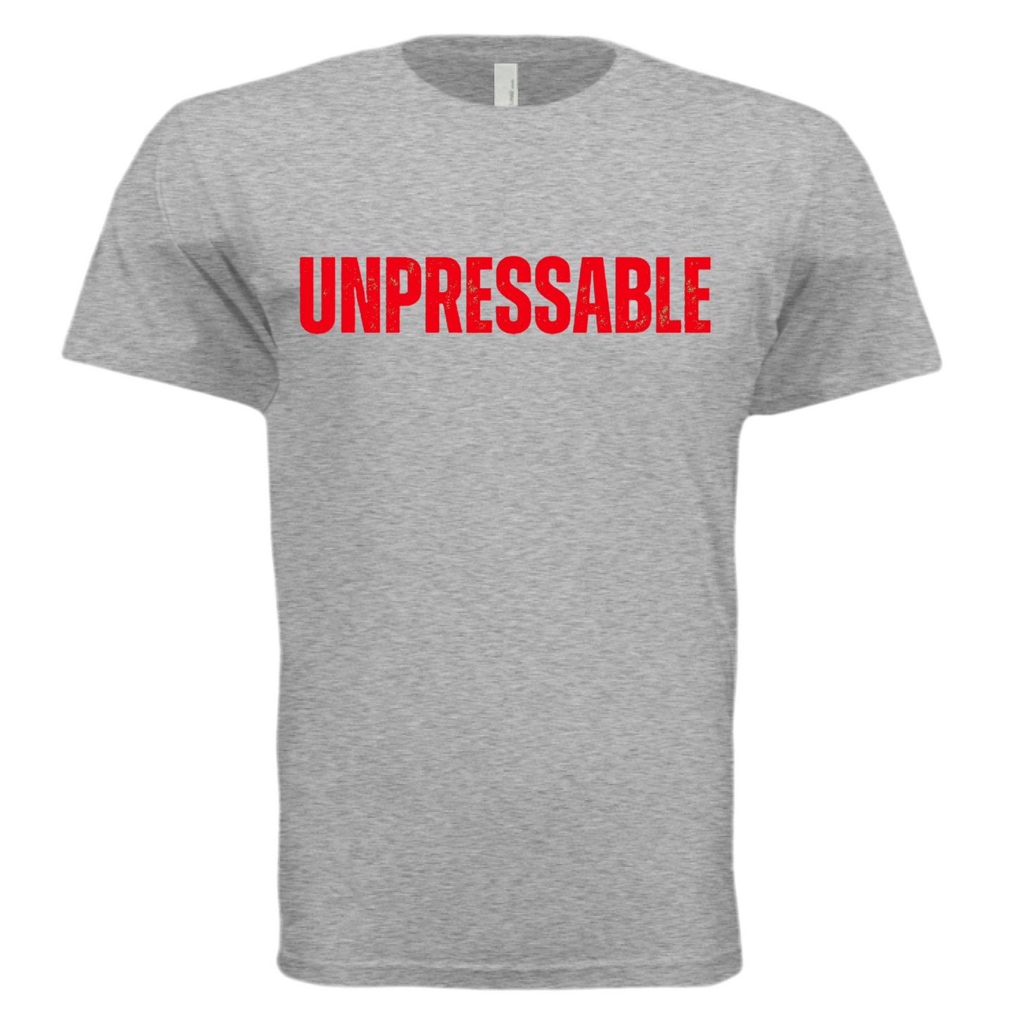 “UNPRESSABLE” Tee (Red Words)