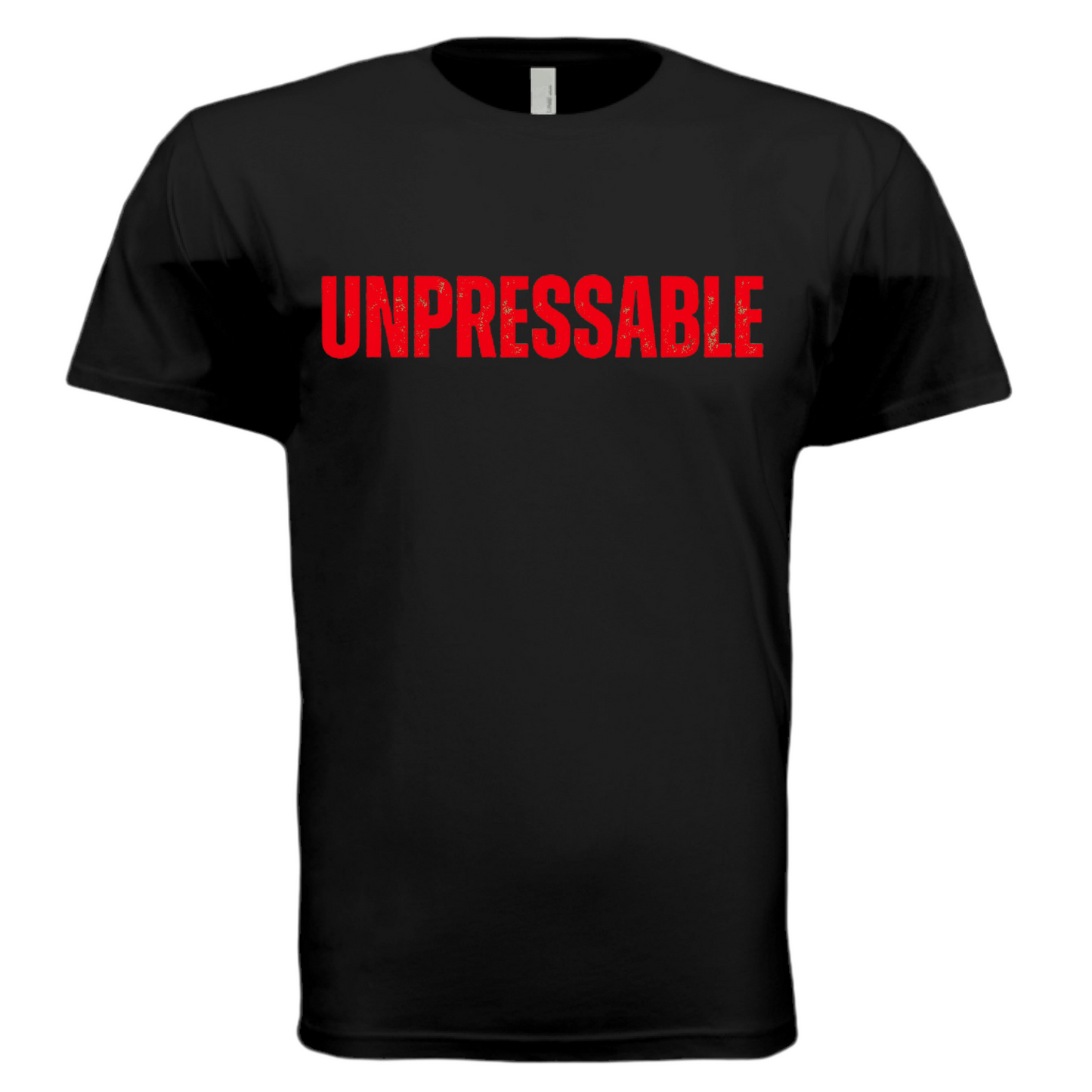 “UNPRESSABLE” Tee (Red Words)